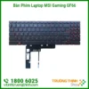 Bàn Phím Laptop MSI Gaming GF66