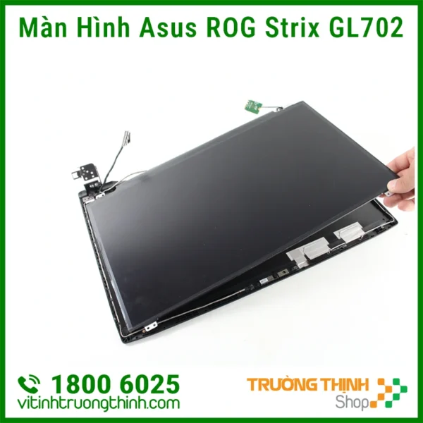 Màn Hình Laptop Asus ROG Strix GL702