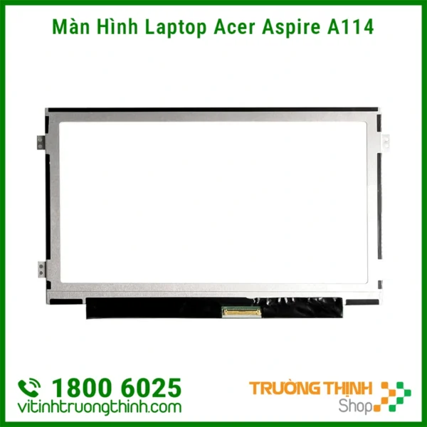 Màn Hình Laptop Acer Aspire A114