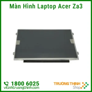 Màn Hình LCD Laptop Acer Za3 LED