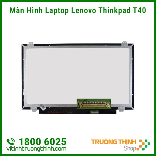 Màn Hình LCD Laptop Lenovo Thinkpad T40