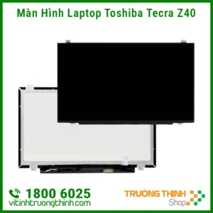 Màn Hình Laptop Toshiba Tecra Z40