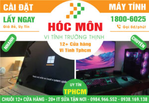 Cài Đặt Máy Vi Tính PC, Laptop Giá Rẻ Tại Huyện Hóc Môn