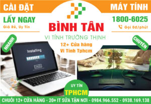 Cài Đặt Máy Vi Tính PC, Laptop Giá Rẻ Tại Quận Bình Tân