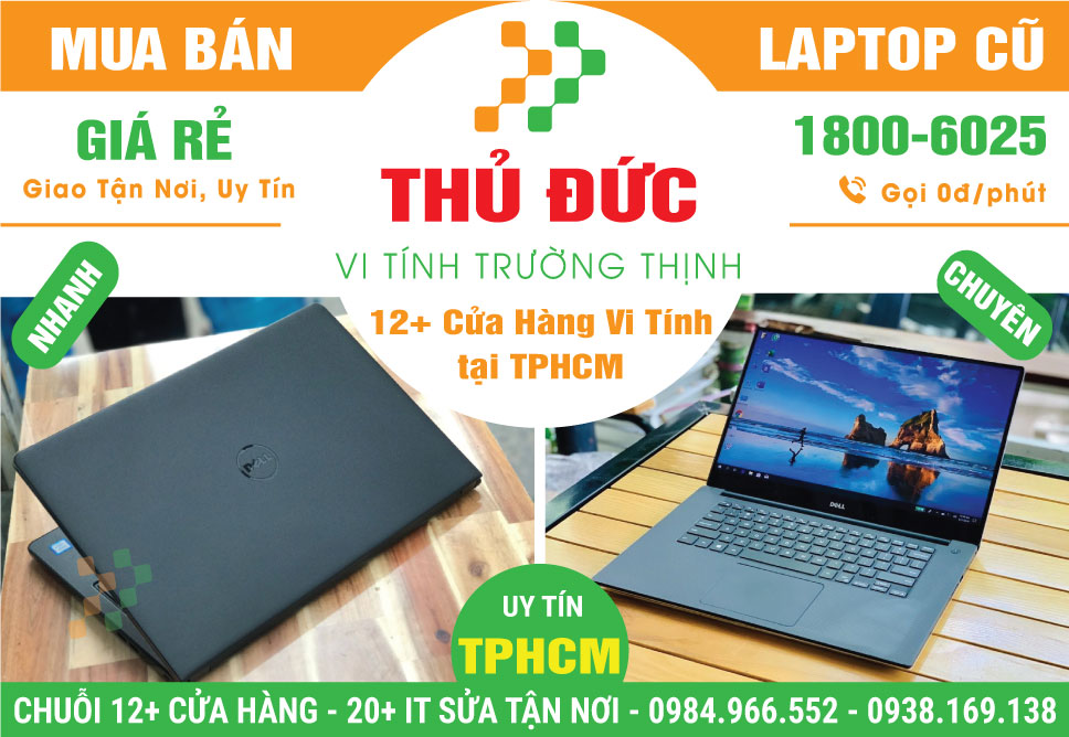 Bán Laptop Cũ Nhập Khẩu Nguyên Zin 100% Tại Quận Thủ Đức