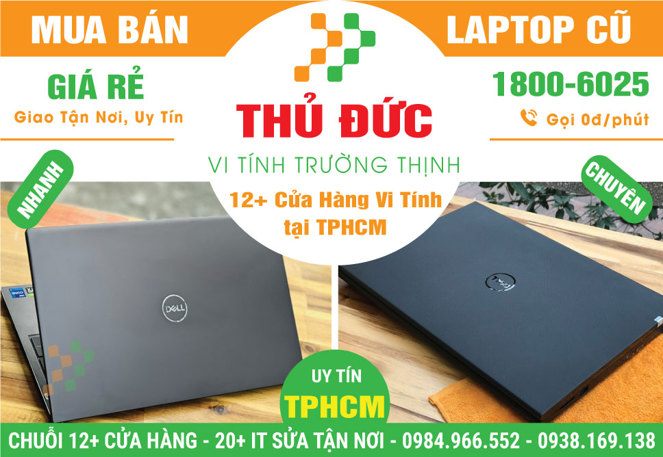 Bán Laptop Cũ Quận Thủ Đức Giá Rẻ Uy Tín