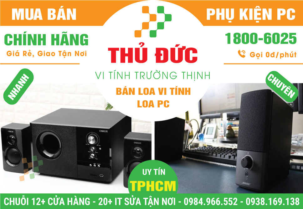 Địa Chỉ Bán Loa Vi Tính Tại Quận Thủ Đức | Giá Rẻ, Uy Tín