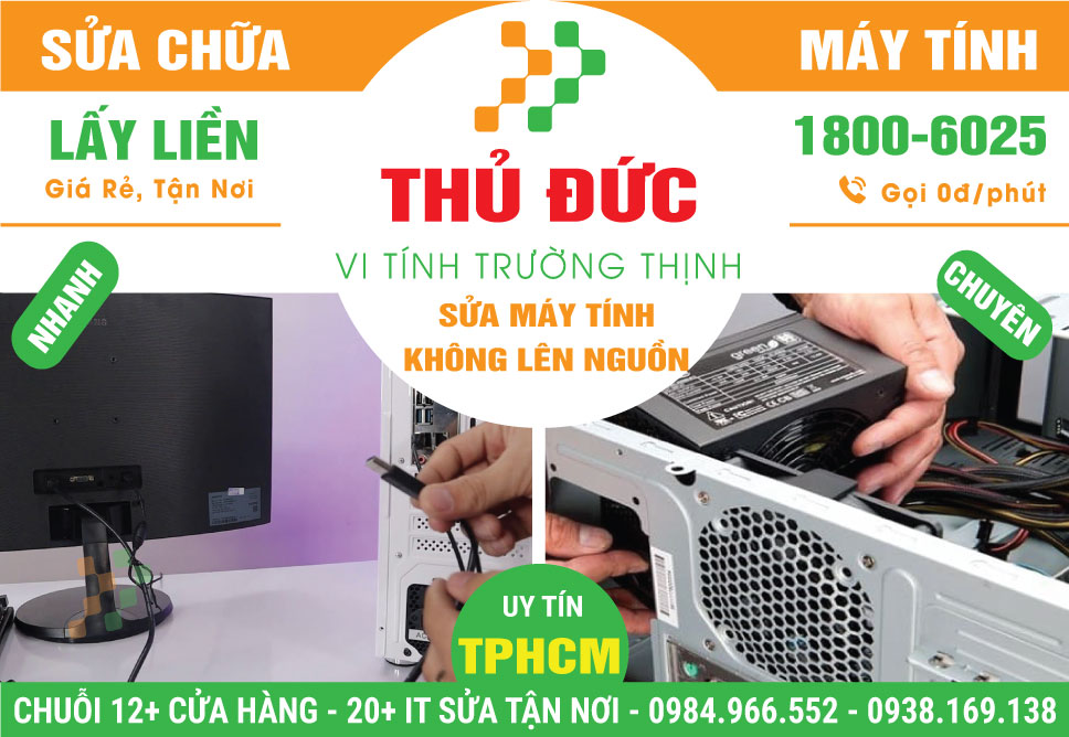 Địa Chỉ Sửa Máy Tính Không Lên Nguồn Tại Thủ Đức | Lấy Ngay