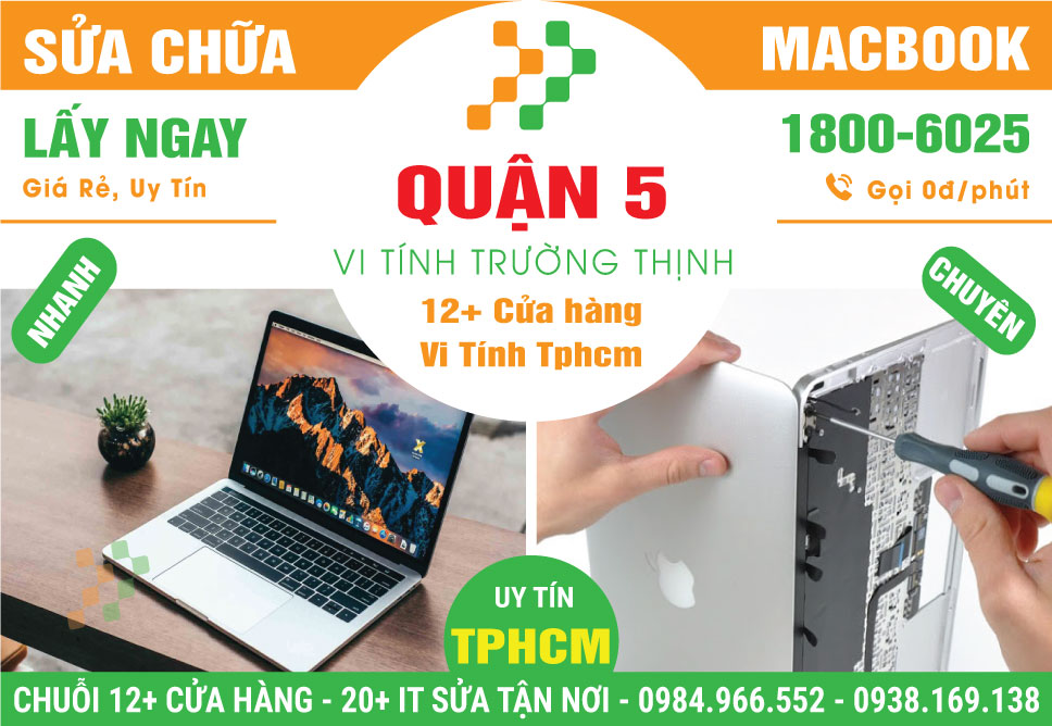 Sửa Macbook Quận 5 – Hỗ Trợ Tận Nơi