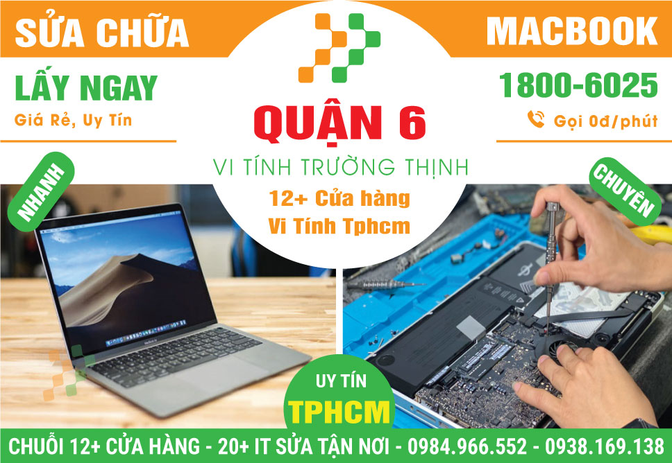 Sửa Macbook Quận 6 – Sửa Liền Trong Ngày