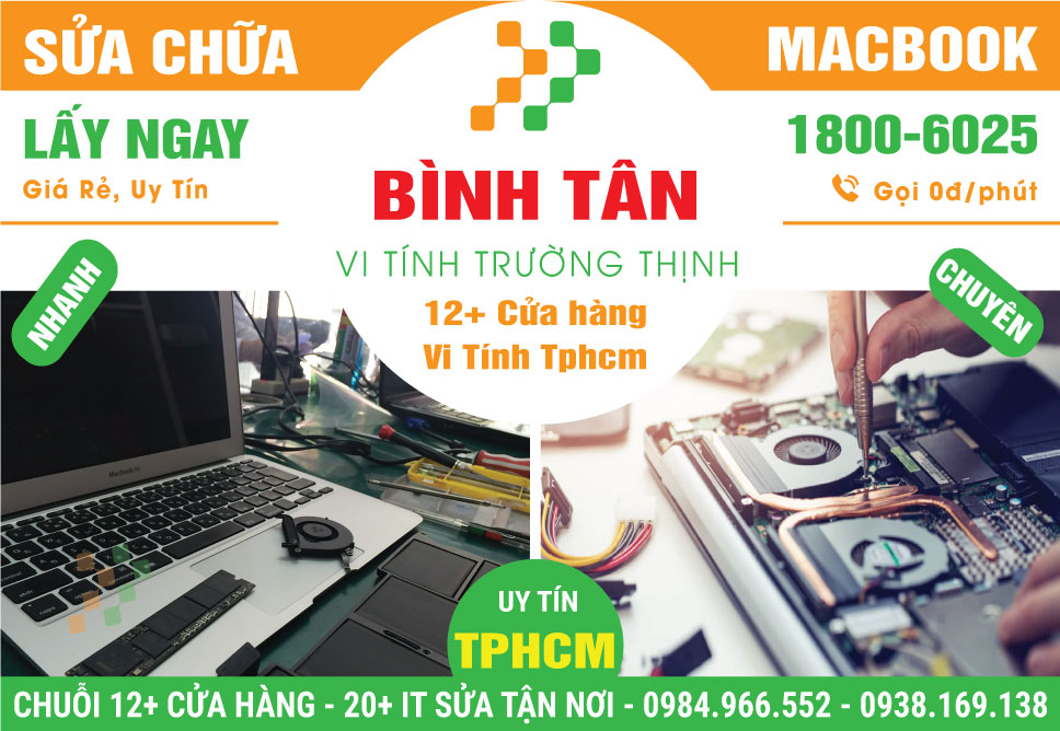 Sửa MacBook Quận Bình Tân | Báo Đúng Giá