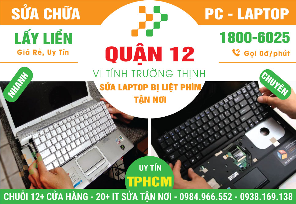 Địa Chỉ Sửa Laptop Bị Liệt Phím Quận 12 Gần Đây