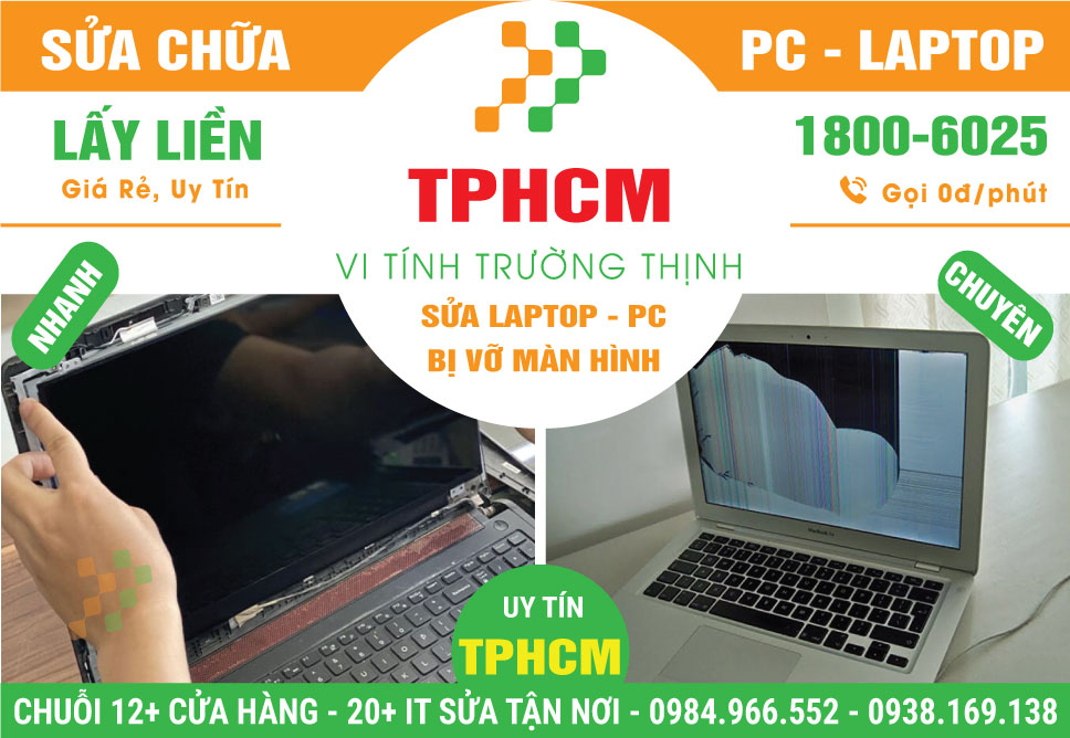 Địa Chỉ Sửa Laptop Bị Vỡ Màn Hình TPHCM