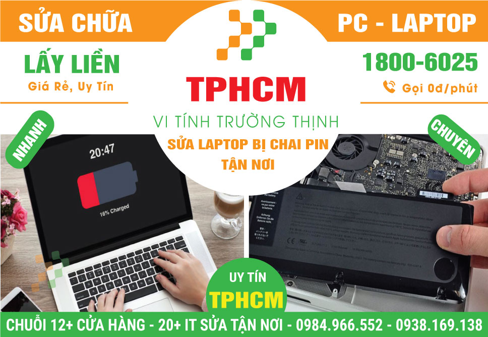 Địa Chỉ Sửa Laptop Chai Pin TPHCM | Giá Rẻ, Lấy Liền