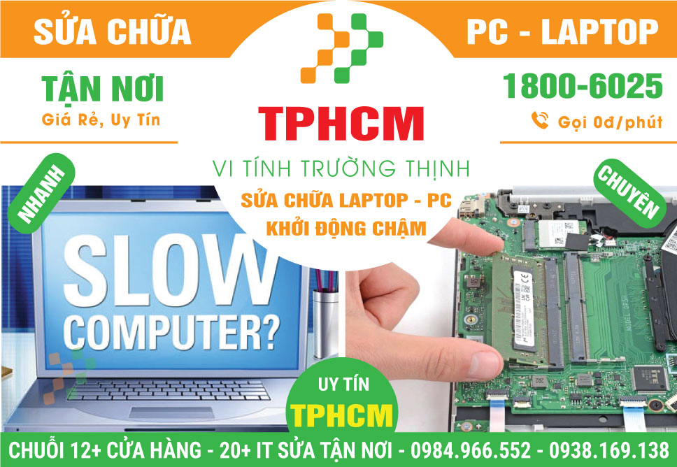 Địa Chỉ Sửa Laptop Khởi Động Chậm TPHCM | Giá Rẻ, Gần Đây