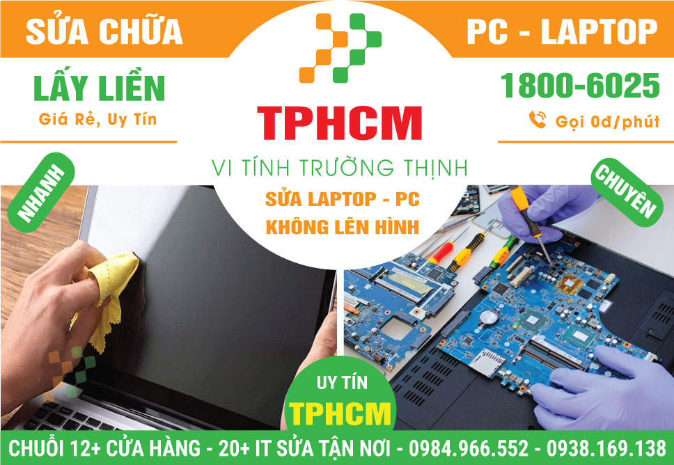 Địa Chỉ Sửa Laptop Không Lên Hình TPHCM - Giá Rẻ, Tận Nơi