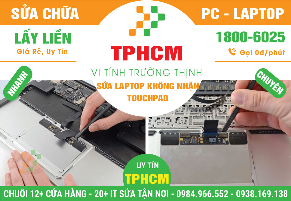 Địa Chỉ Sửa Laptop Không Nhận Chuột Touchpad TPHCM