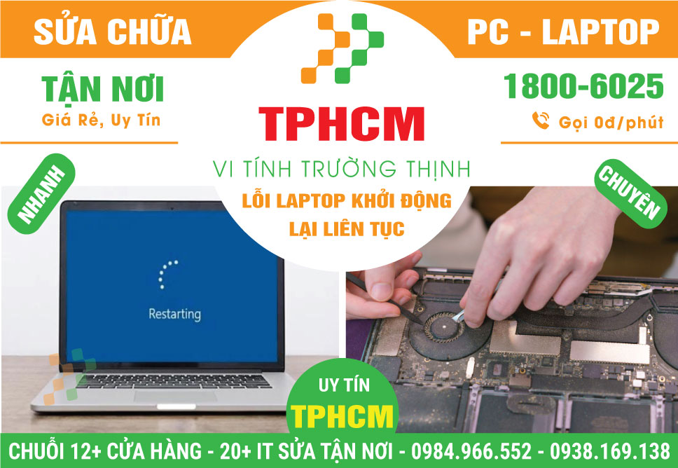 Địa Chỉ Sửa Laptop Tự Khởi Động Lại Liên Tục TPHCM