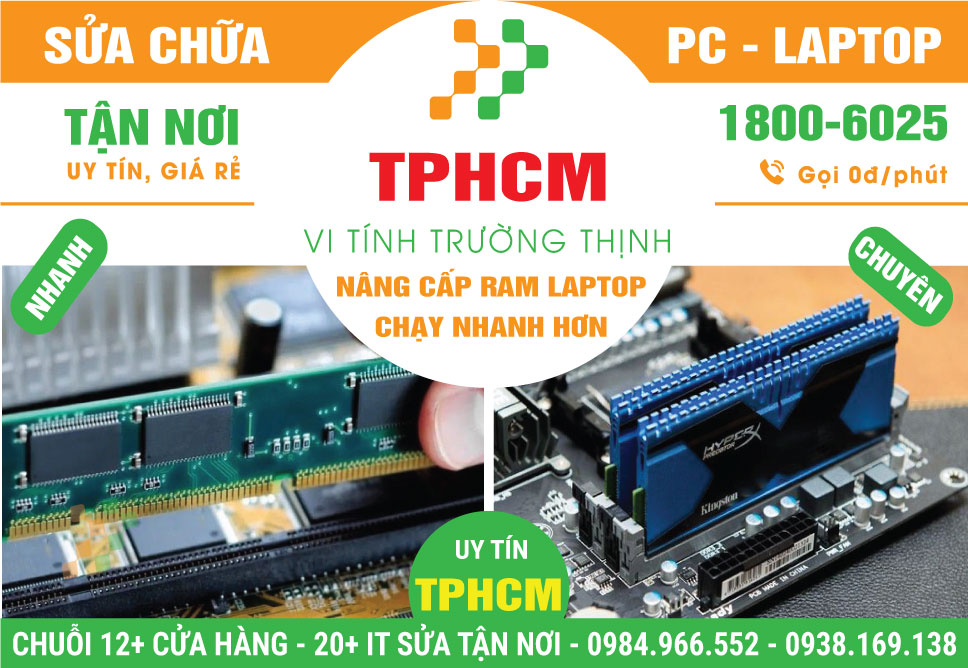 Dịch Vụ Nâng Cấp RAM Laptop, PC Chạy Nhanh Hơn Ở TPHCM