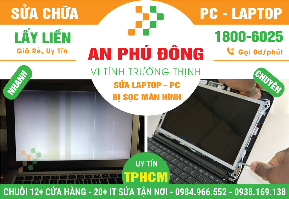 Sửa Laptop Bị Sọc Màn Hình Phường An Phú Đông - Quận 12 Cũ | Tận Nơi