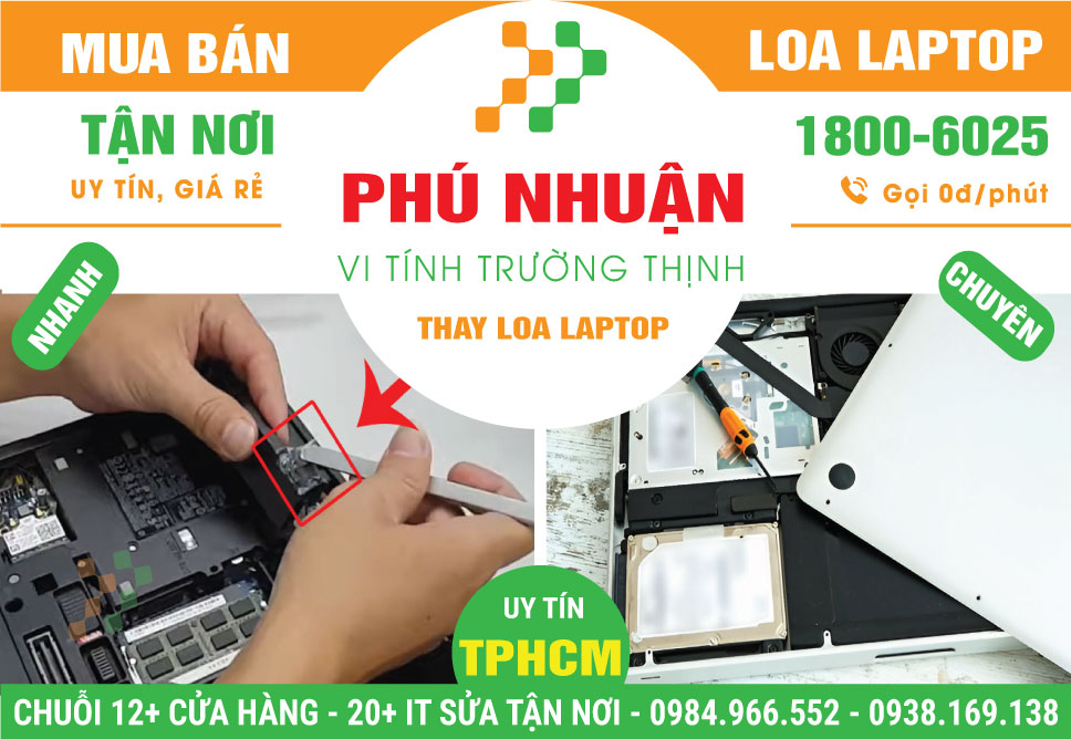 Mua Bán – Thay Loa Laptop Quận Phú Nhuận