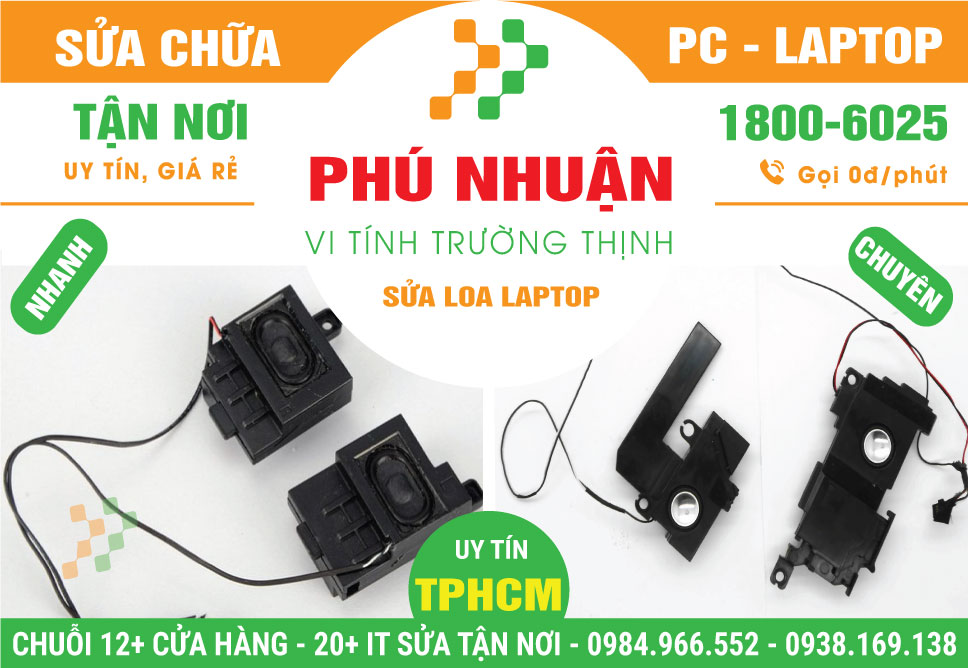 Sửa Loa Laptop Quận Phú Nhuận