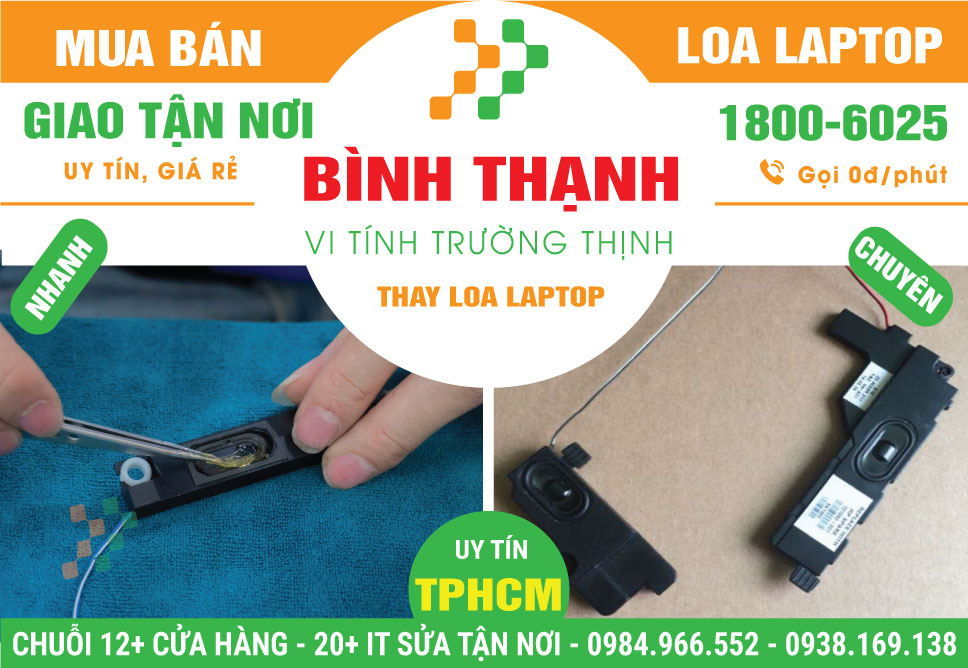 Bán – Thay Loa Laptop Quận Bình Thạnh