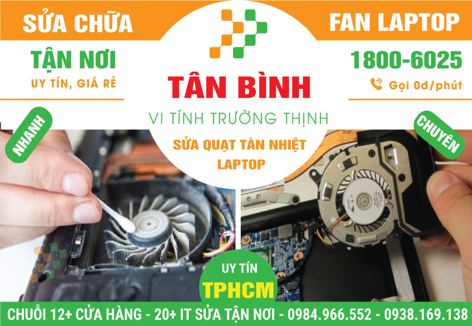 Mua Bán - Thay Quạt Tản Nhiệt Laptop Quận Tân Bình