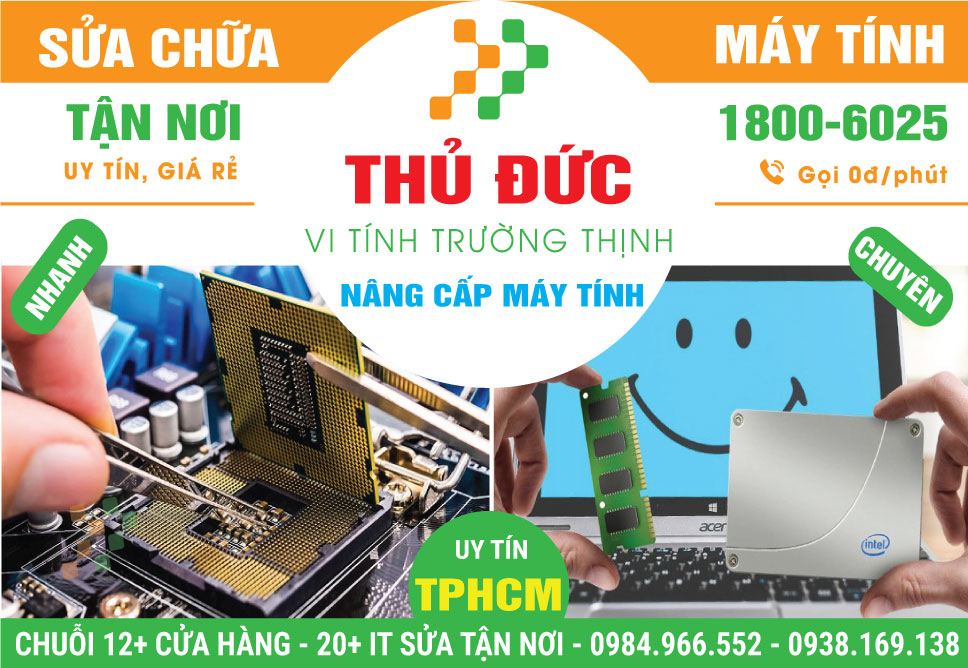 Nâng Máy Tính Quận Thủ Đức Tận Nhà, Lấy Liền