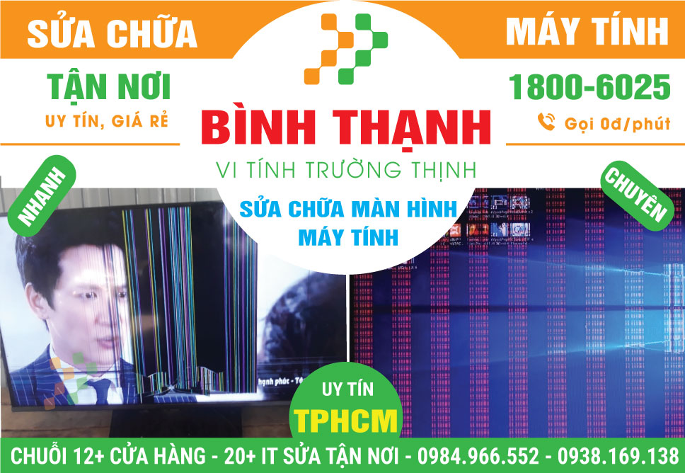 Sửa Màn Hình Máy Tính Tại Bình Thạnh Chuyên Nghiệp