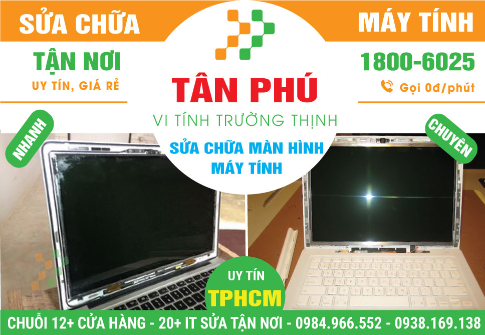 Sửa Màn Hình Máy Tính Tại Tân Phú - Thay LCD Giá Rẻ