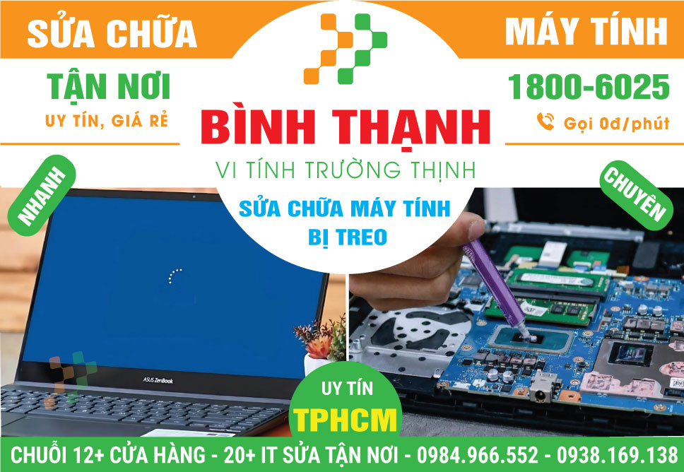 Sửa Máy Tính Bị Treo Quận Bình Thạnh Nhanh Chóng