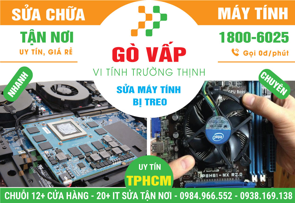 Sửa Máy Tính Bị Treo Quận Gò Vấp - Dịch Vụ Uy Tín