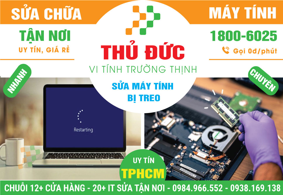 Sửa Máy Tính Bị Treo Quận Thủ Đức - Giá Rẻ, Lấy Liền