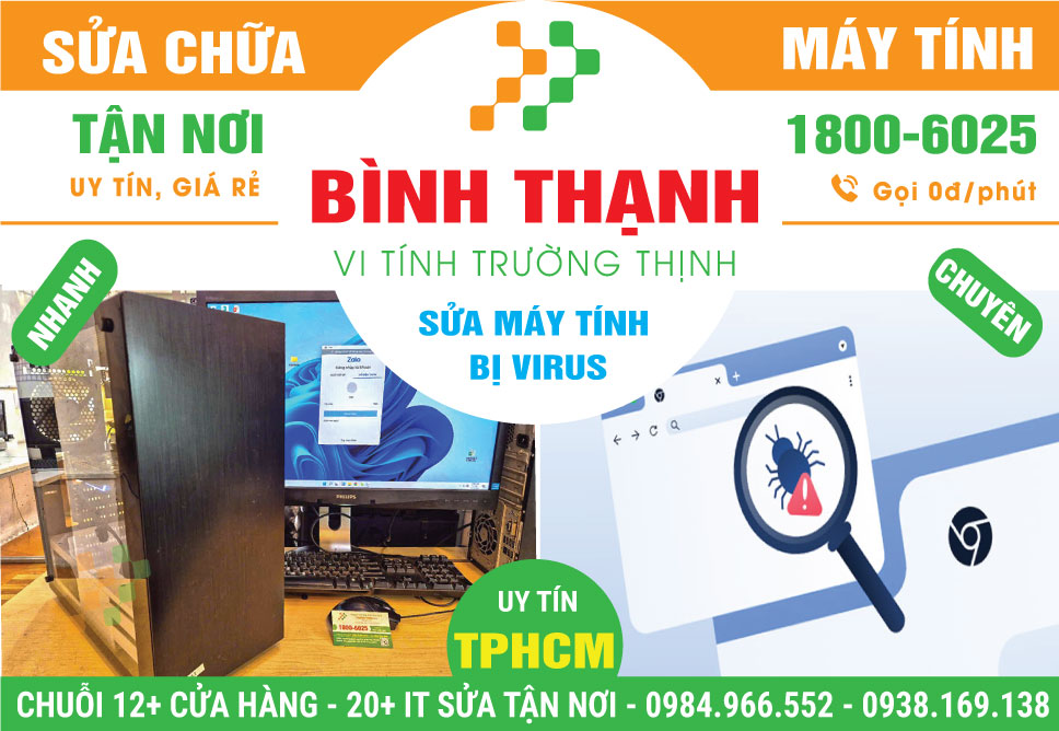 Sửa Máy Tính Bị Virus Quận Bình Thạnh - Giá Rẻ, Tại Nhà