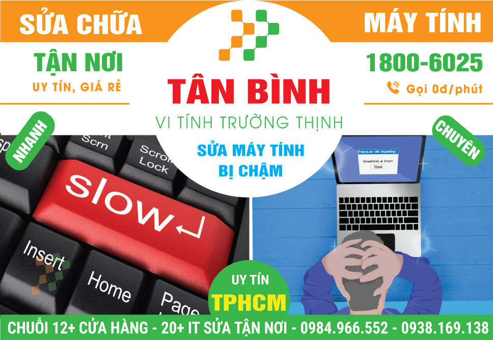 Sửa Máy Tính Chạy Chậm Quận Tân Bình - Tận Nhà
