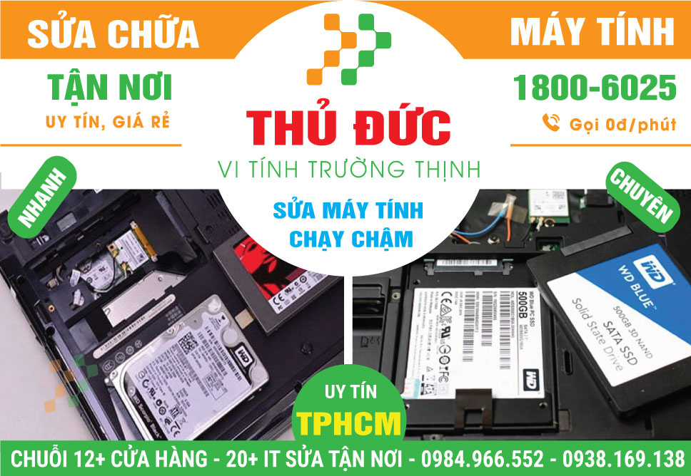 Sửa Máy Tính Chạy Chậm Quận Thủ Đức Tận Nơi