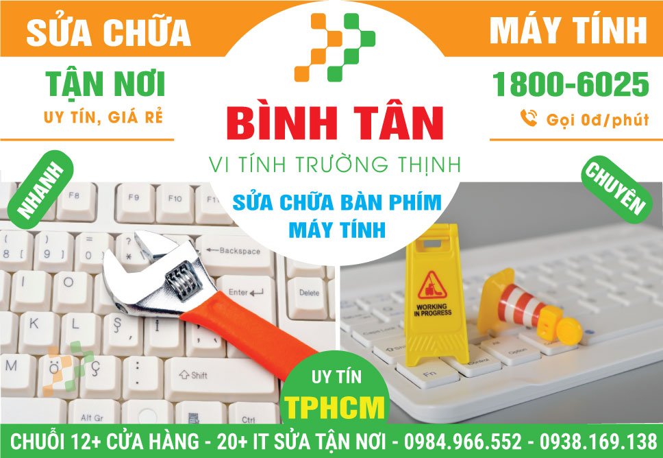 Sửa Bàn Phím Máy Tính Quận Bình Tân Tận Nhà