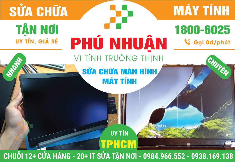 Sửa Màn Hình Máy Tính Tại Phú Nhuận Uy Tín