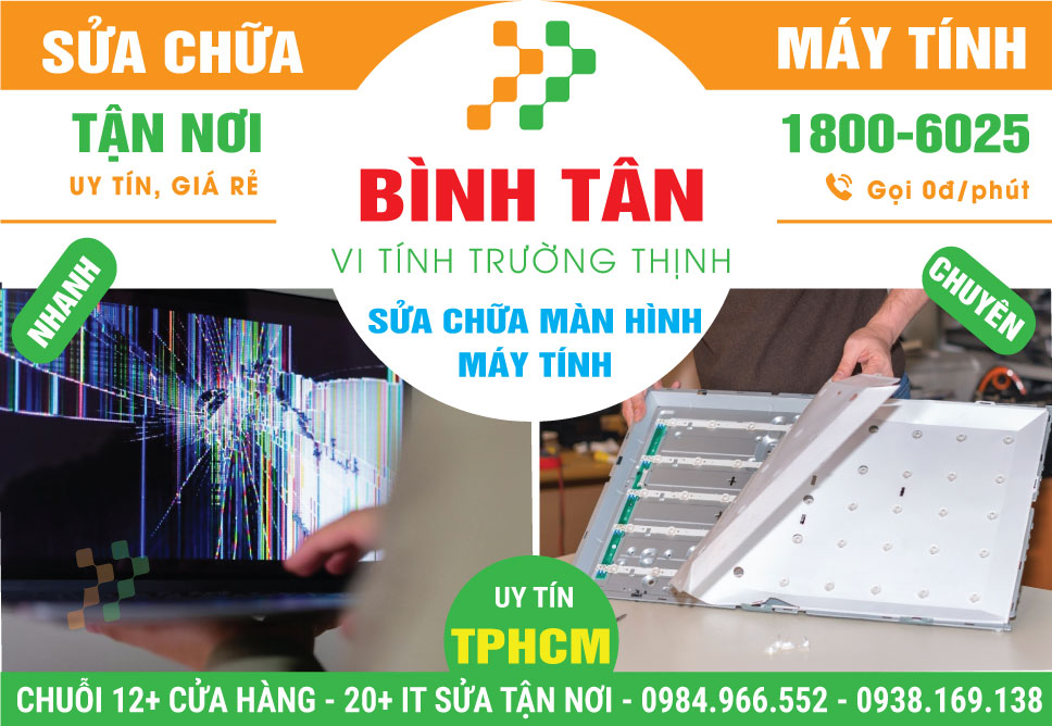 Sửa Màn Hình Máy Tính Tại Quận Bình Tân Tận Nơi