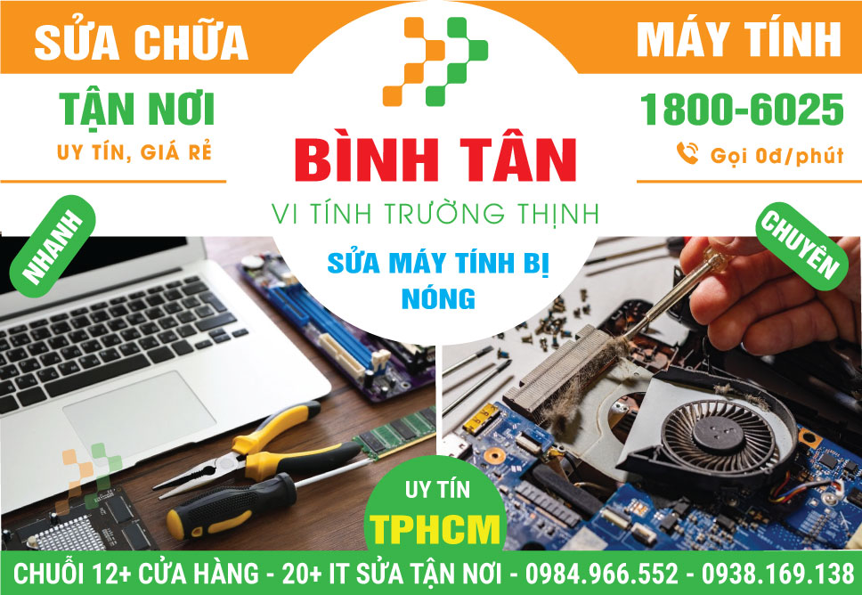 Sửa Máy Tính Bị Nóng Quận Bình Tân Uy Tín
