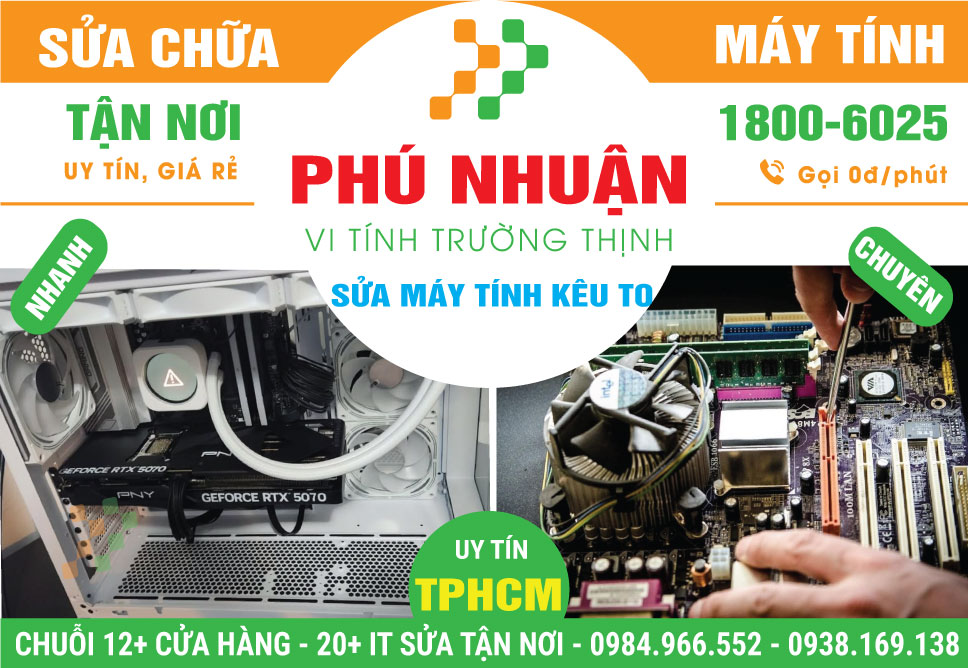 Sửa Máy Tính Kêu To Quận Phú Nhuận Uy Tín