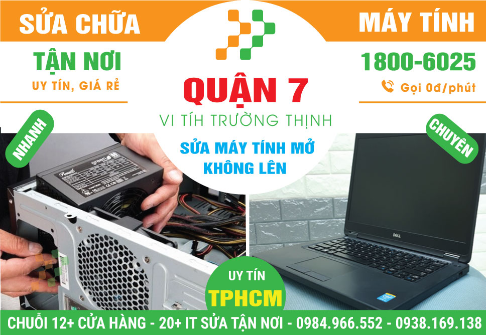Sửa Máy Tính Không Lên Nguồn Quận 7 Tận Nơi