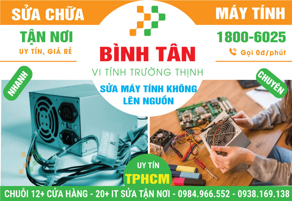 Sửa Máy Tính Không Lên Nguồn Quận Bình Tân Gần Đây