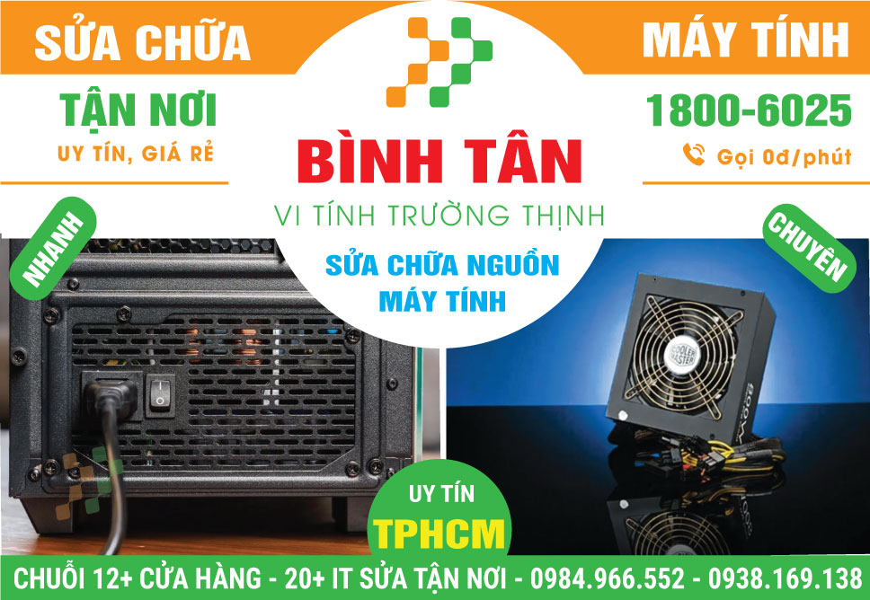 Sửa Nguồn Máy Tính Quận Bình Tân Lấy Ngay