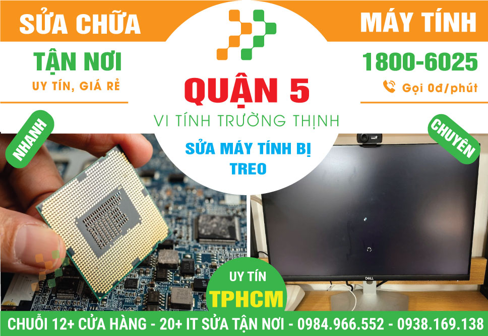 Sửa Máy Tính Bị Treo Quận 5 - Giá Rẻ, Uy Tín