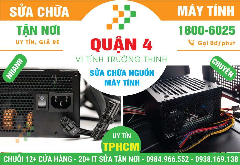 Sửa Nguồn Máy Tính Quận 4 - Dịch Vụ Tận Nơi