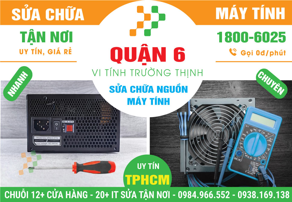 Sửa Nguồn Máy Tính Quận 6 - Lấy Ngay, Uy Tín