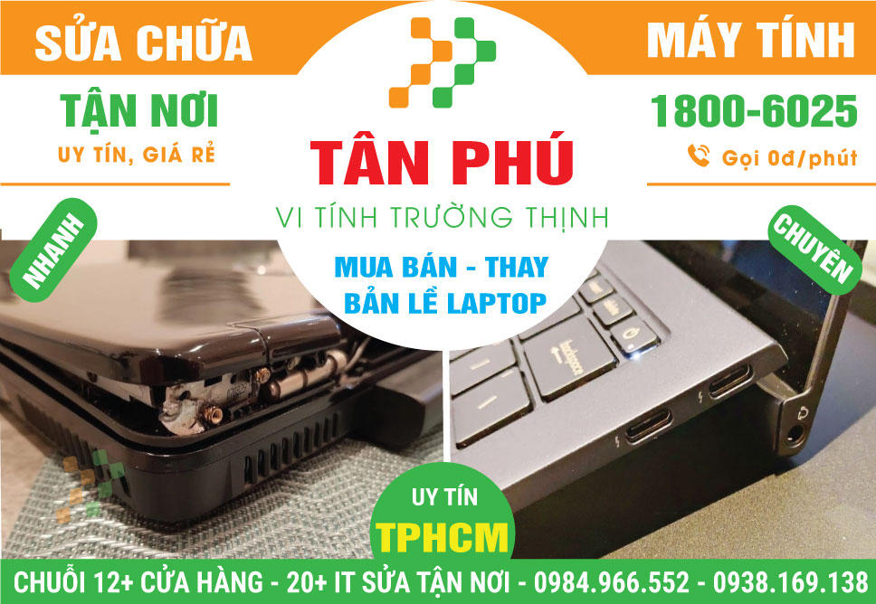 Thay Bản Lề Laptop Quận Tân Phú Lấy Ngay