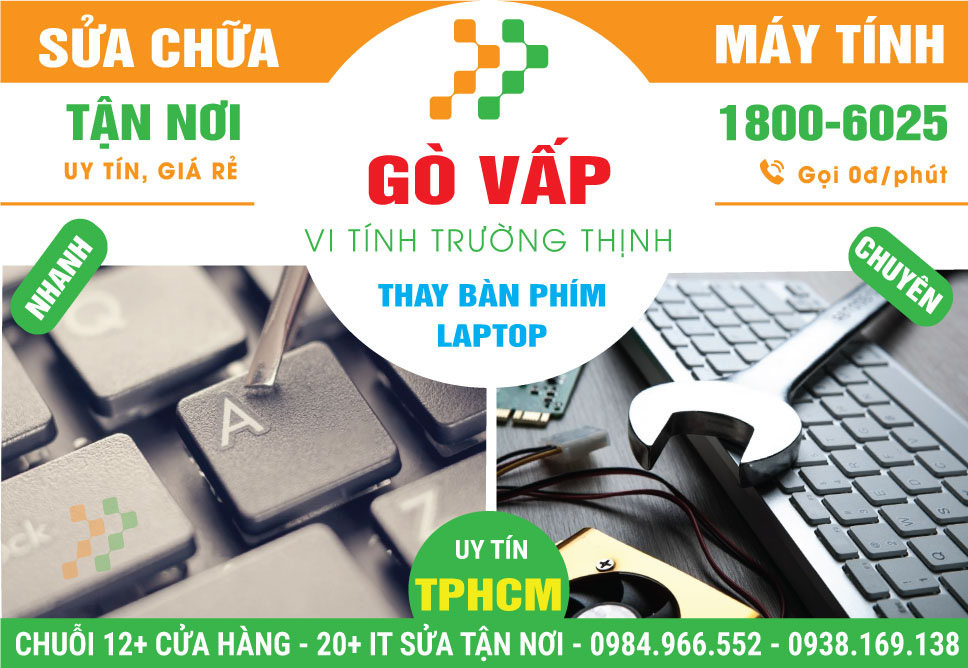 Thay Bàn Phím Laptop Quận Gò Vấp Lấy Liền